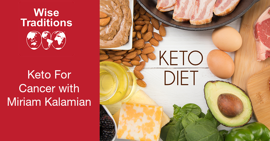 Keto For Cancer with Miriam Kalamian