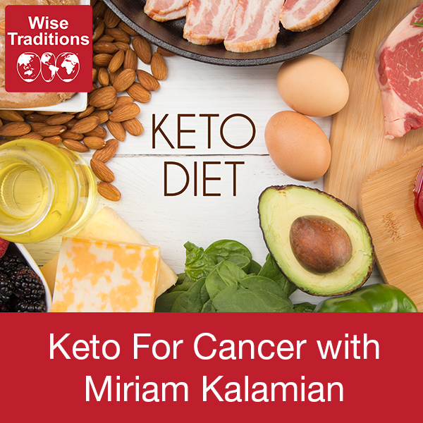 Keto For Cancer with Miriam Kalamian