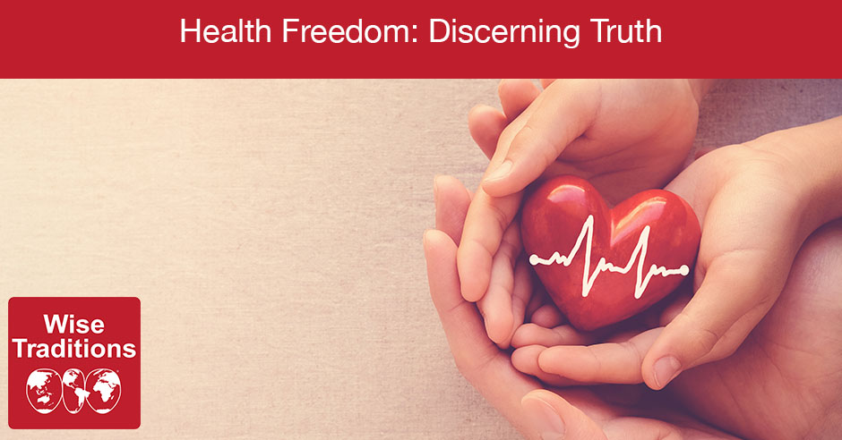 Health Freedom: Discerning Truth