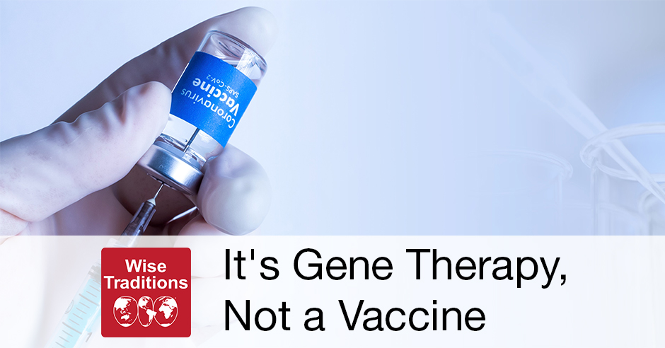 It’s Gene Therapy, Not a Vaccine