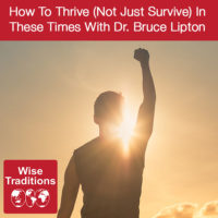 How To Thrive (Not Just Survive) In These Times
