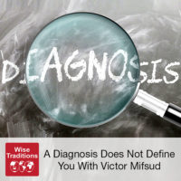 A Diagnosis Does Not Define You
