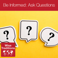 Be Informed: Ask Questions