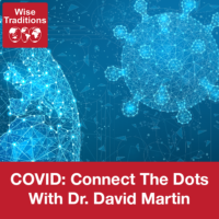COVID: Connect The Dots With David Martin