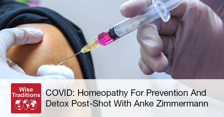 COVID: Homeopathy For Prevention And Detox Post-Shot