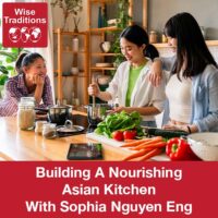 Building A Nourishing Asian Kitchen