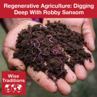 Regenerative Agriculture: Digging Deep