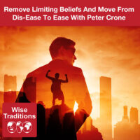 Remove Limiting Beliefs And Move From Dis-Ease To Ease