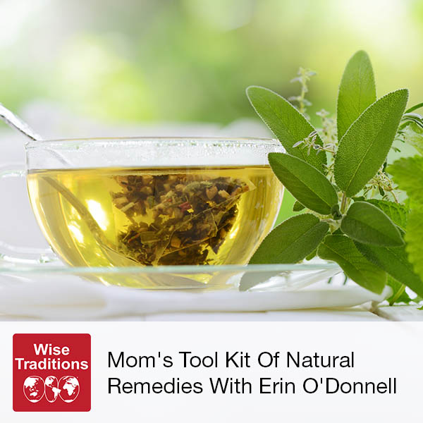 Mom’s Tool Kit Of Natural Remedies