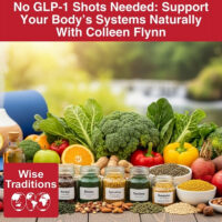 No GLP-1 Shots Needed: Support Your Body’s Systems Naturally With Colleen Flynn