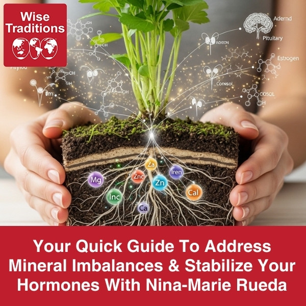 Your Quick Guide To Address Mineral Imbalances & Stabilize Your Hormones With Nina-Marie Rueda